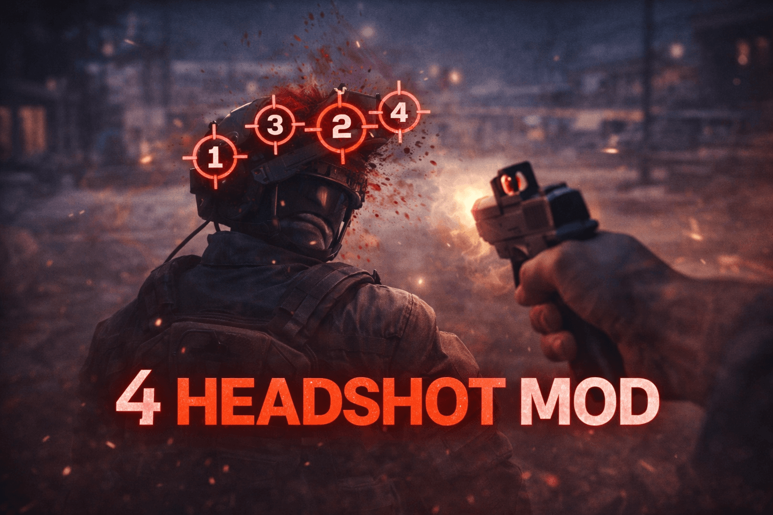 4 Headshots To Kill